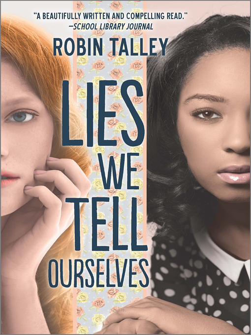 Title details for Lies We Tell Ourselves by Robin Talley - Available